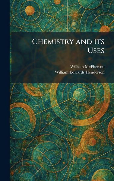 Produktbild: Chemistry and Its Uses
