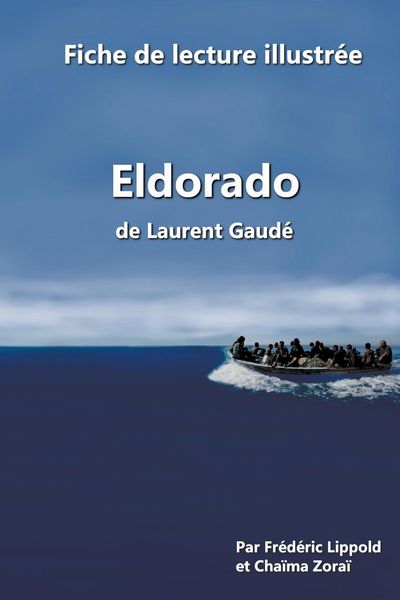 Fiche de lecture illustrée - 'Eldorado', de Laurent Gaudé