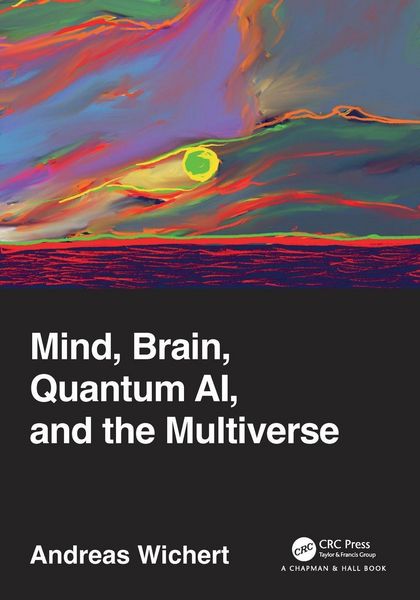 Produktbild: Mind, Brain, Quantum AI, and the Multiverse