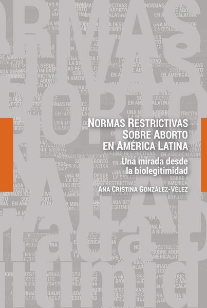 Produktbild: Normas restrictivas sobre aborto en Am&eacute;rica Latina