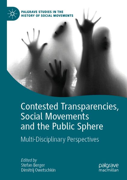Produktbild: Contested Transparencies, Social Movements and the Public Sphere