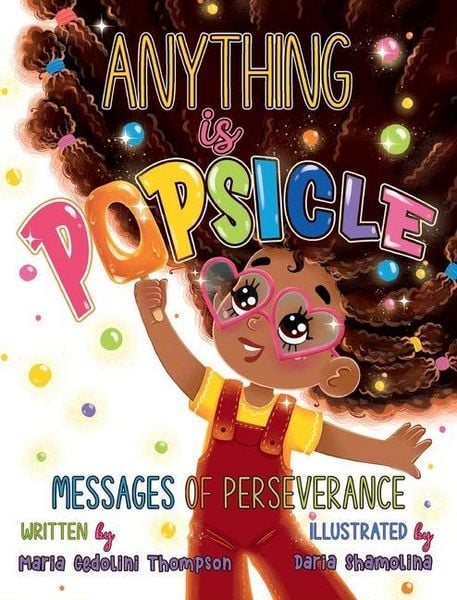Produktbild: Anything is Popsicle Messages of Perseverance