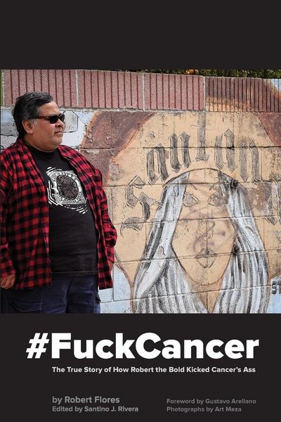 Produktbild: #FuckCancer The True Story of How Robert the Bold Kicked Cancer's Ass