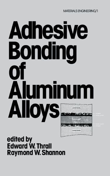 Produktbild: Adhesive Bonding of Aluminum Alloys