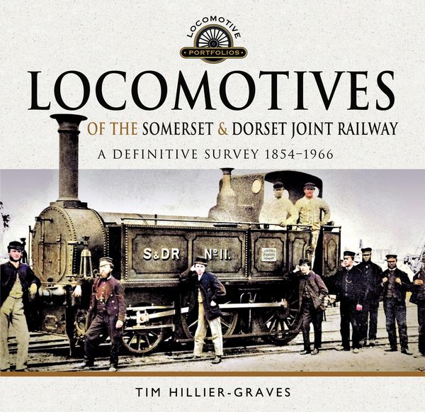 Produktbild: Locomotives of the Somerset & Dorset Joint Railway
