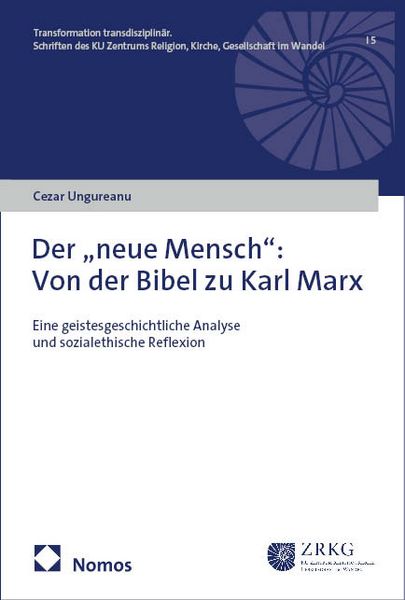 Produktbild: Der &bdquo;neue Mensch&rdquo;: Von der Bibel zu Karl Marx