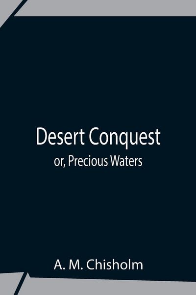 Produktbild: Desert Conquest Or, Precious Waters