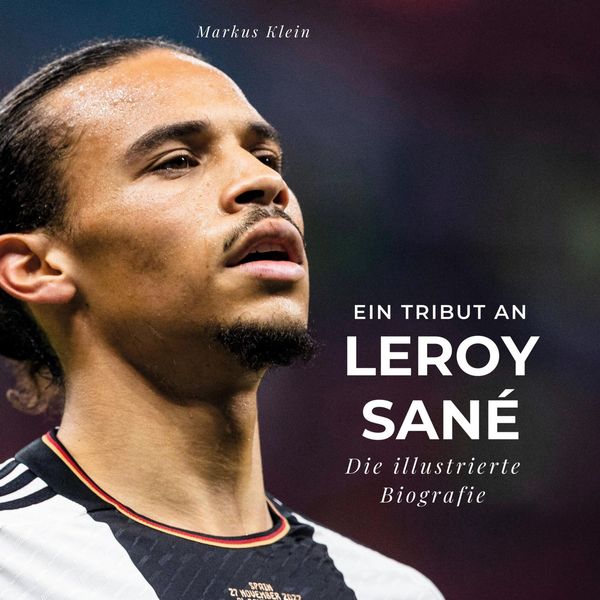 Produktbild: Ein Tribut an .  Leroy San&eacute;