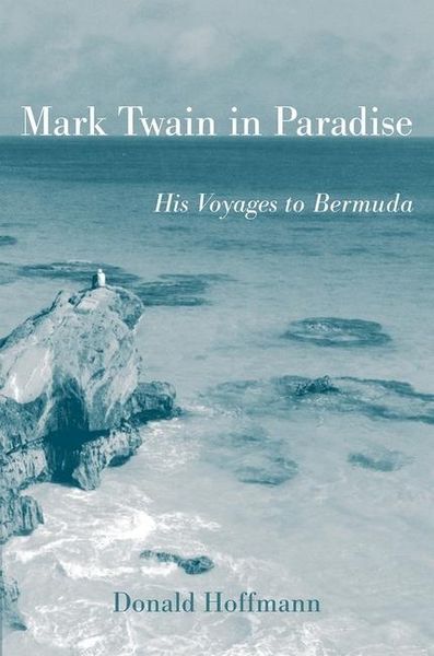 Produktbild: Mark Twain in Paradise: His Voyages to Bermuda