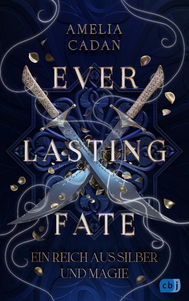 Bücherblog. Neuerscheinungen. Buchcover. Everlasting Fate - Ein Reich aus Silber und Magie (Band 1) von Amelia Cadan. Fantasy. Jugendbuch. cbj.