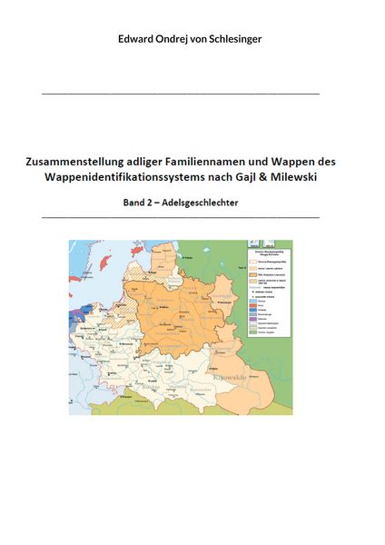 Produktbild: Zusammenstellung adliger Familiennamen und Wappen des Wappenidentifikationssystems nach Gajl & Milewski
