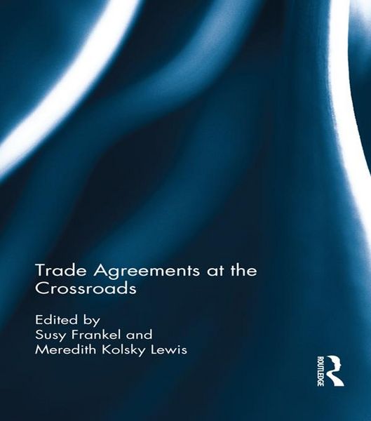 Produktbild: Trade Agreements at the Crossroads