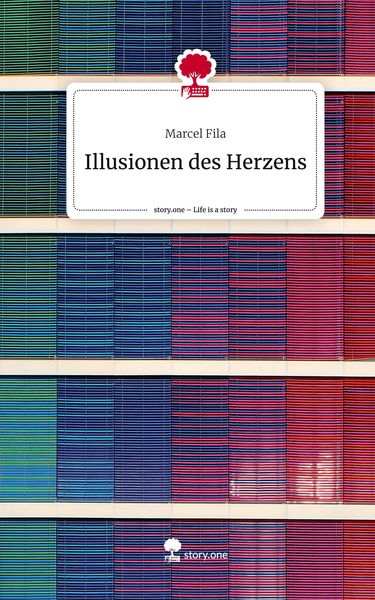 Produktbild: Illusionen des Herzens. Life is a Story - story.one