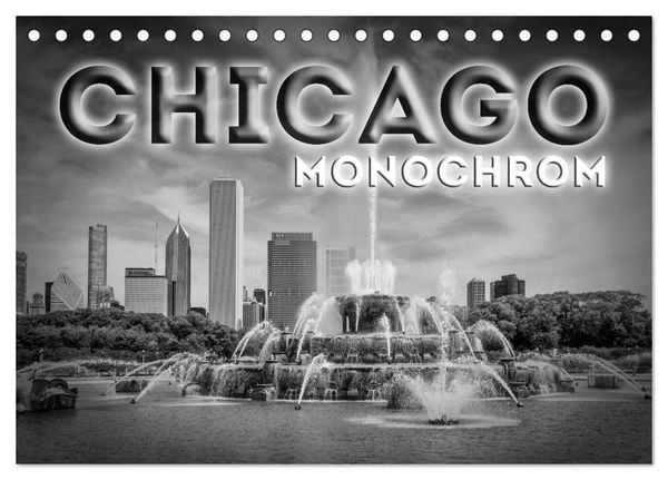 CHICAGO Monochrom (Tischkalender 2026 DIN A5 quer), CALVENDO Monatskalender
