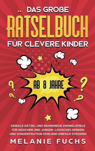 Produktbild: Das gro&szlig;e R&auml;tselbuch f&uuml;r clevere Kinder (ab 8 Jahre)