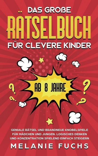 Produktbild: Das gro&szlig;e R&auml;tselbuch f&uuml;r clevere Kinder (ab 8 Jahre)
