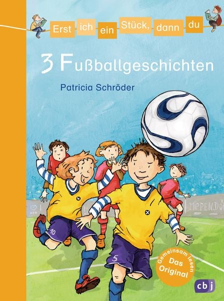Produktbild: 3 Fu&szlig;ballgeschichten / Erst ich ein St&uuml;ck, dann du. Themenb&auml;nde Band 8