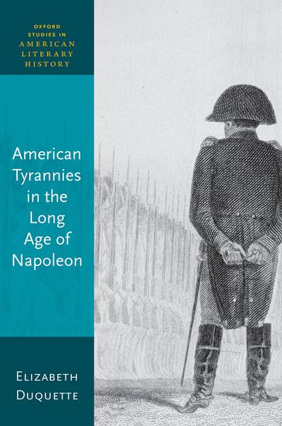 Produktbild: American Tyrannies in the Long Age of Napoleon