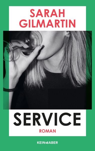 Service, Gebundene Ausgabe von Sarah Gilmartin, Kein & Aber, 9783036950181