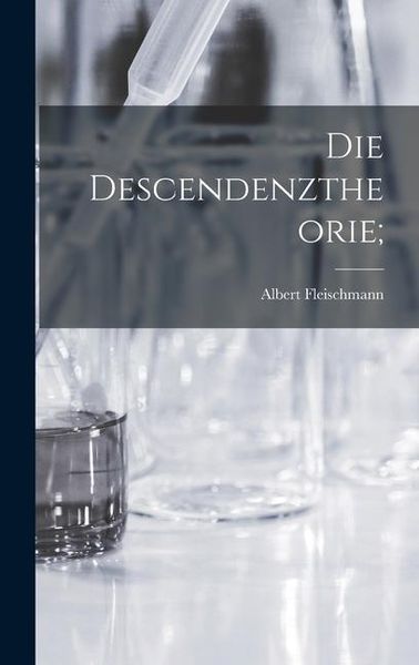 Produktbild: Die Descendenztheorie;