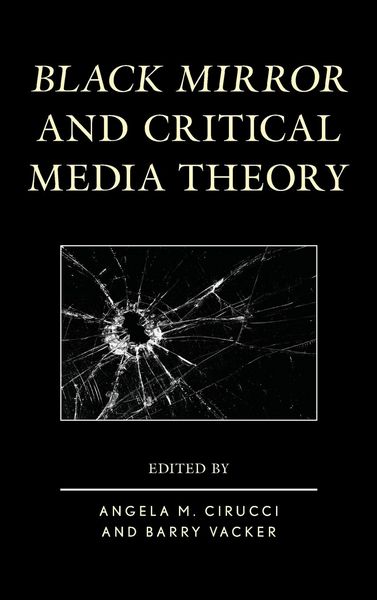 Produktbild: Black Mirror and Critical Media Theory