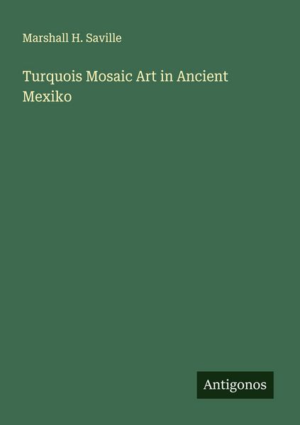 Produktbild: Turquois Mosaic Art in Ancient Mexiko