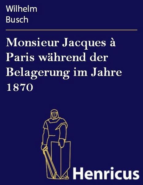 Produktbild: Monsieur Jacques &agrave; Paris w&auml;hrend der Belagerung im Jahre 1870