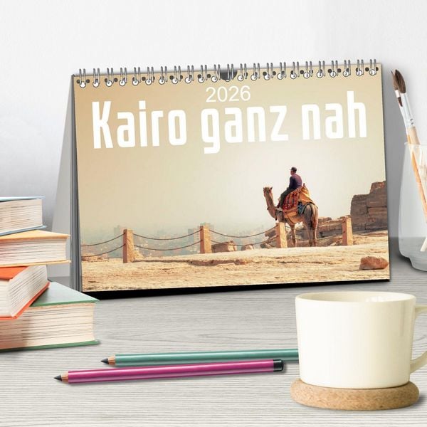Produktbild: Kairo ganz nah (Tischkalender 2026 DIN A5 quer), CALVENDO Monatskalender