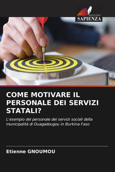 Produktbild: Come Motivare Il Personale Dei Servizi Statali?