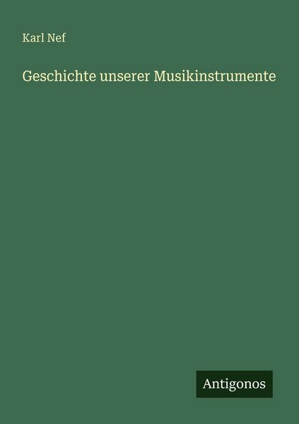 Produktbild: Geschichte unserer Musikinstrumente