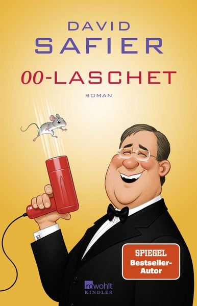 00-Laschet, Taschenbuch von David Safier, Rowohlt Kindler, 978-3-463-00046-6