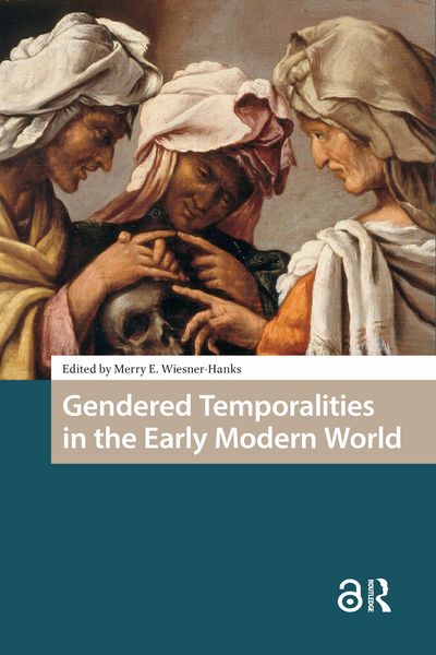 Produktbild: Gendered Temporalities in the Early Modern World