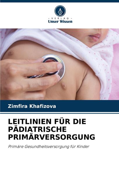 Produktbild: Leitlinien f&uuml;r die P&auml;diatrische Prim&auml;rversorgung