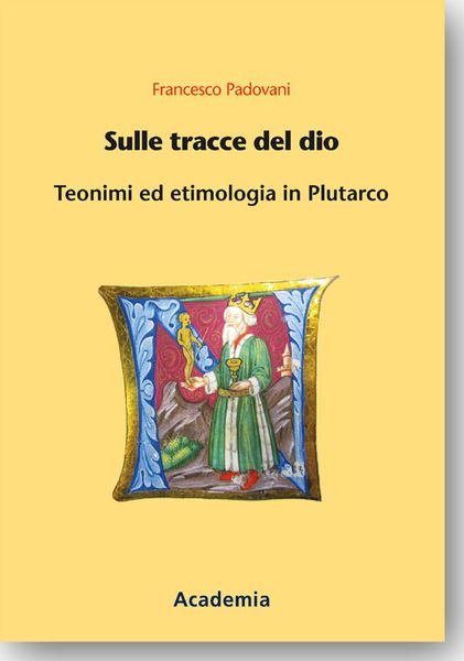 Sulle tracce del dio, Taschenbuch von Francesco Padovani, Academia, 9783896657374