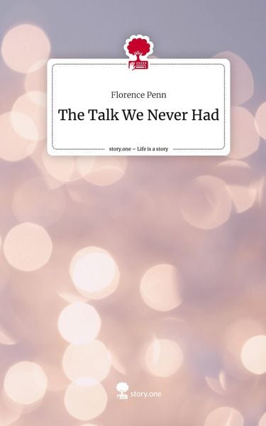 Produktbild: The Talk We Never Had. Life is a Story - story.one