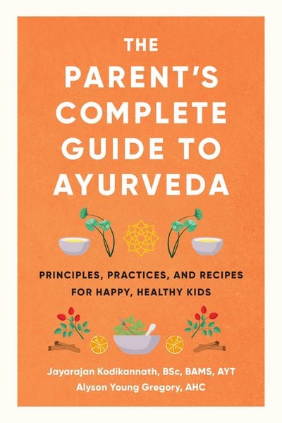 Produktbild: The Parent's Complete Guide to Ayurveda