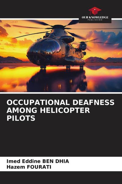 Produktbild: Occupational Deafness Among Helicopter Pilots