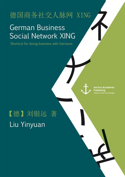 Produktbild: German Business Social Network XING: Shortcut for doing business with Germans (published in Mandarin)