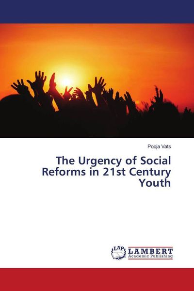 Produktbild: The Urgency of Social Reforms in 21st Century Youth