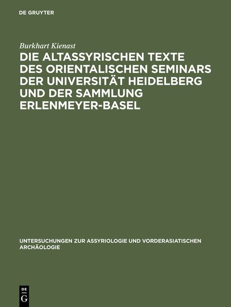 Produktbild: Die altassyrischen Texte des orientalischen Seminars der Universit&auml;t Heidelberg und der Sammlung Erlenmeyer-Basel