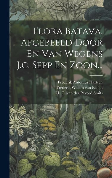 Produktbild: Flora Batava, Afgebeeld Door En Van Wegens J.c. Sepp En Zoon...