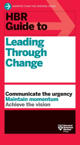 Produktbild: HBR Guide to Leading Through Change