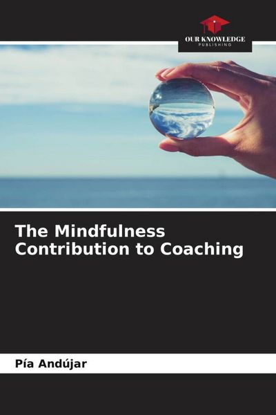 Produktbild: The Mindfulness Contribution to Coaching
