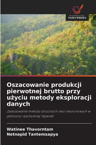 Produktbild: Oszacowanie produkcji pierwotnej brutto przy u&iquest;yciu metody eksploracji danych