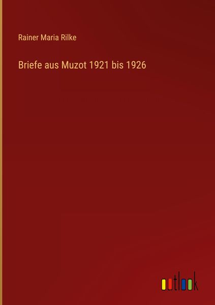 Produktbild: Briefe aus Muzot 1921 bis 1926