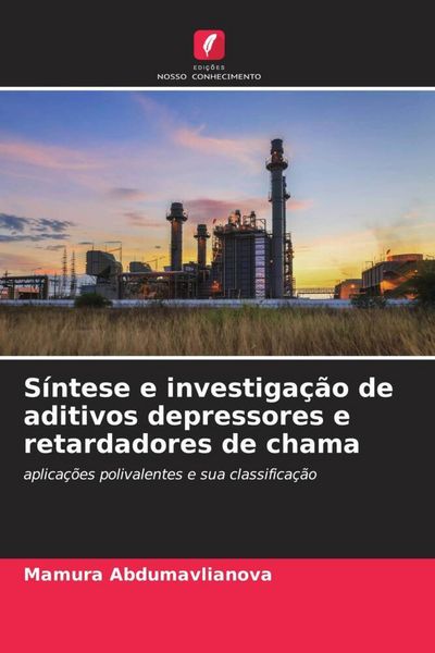 Produktbild: S&iacute;ntese e investiga&ccedil;&atilde;o de aditivos depressores e retardadores de chama