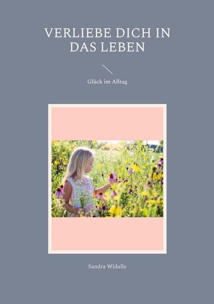 Produktbild: Verliebe dich in das Leben
