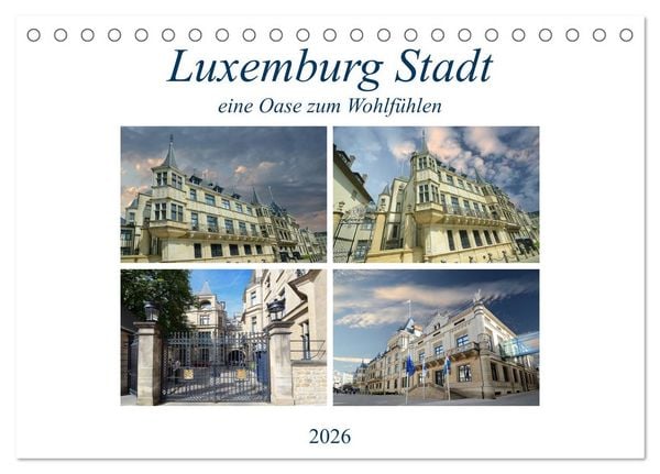 Produktbild: Luxemburg Stadt eine Oase zum Wohlf&uuml;hlen (Tischkalender 2026 DIN A5 quer), CALVENDO Monatskalender