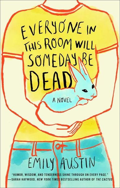 Produktbild: Everyone in This Room Will Someday Be Dead