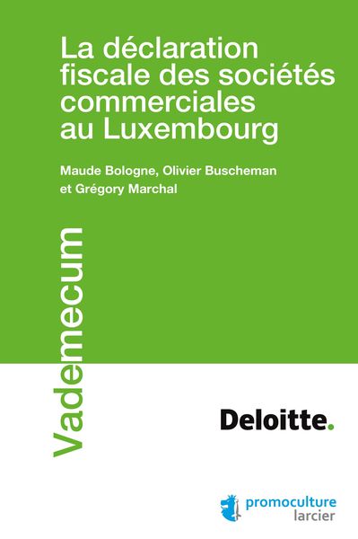 Produktbild: La d&eacute;claration fiscale des soci&eacute;t&eacute;s commerciales au Luxembourg